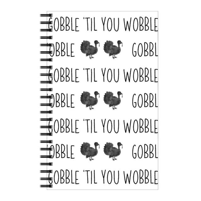 Personalized Notebooks: Gobble 'til You Wobble- Black and White, 5x8, White