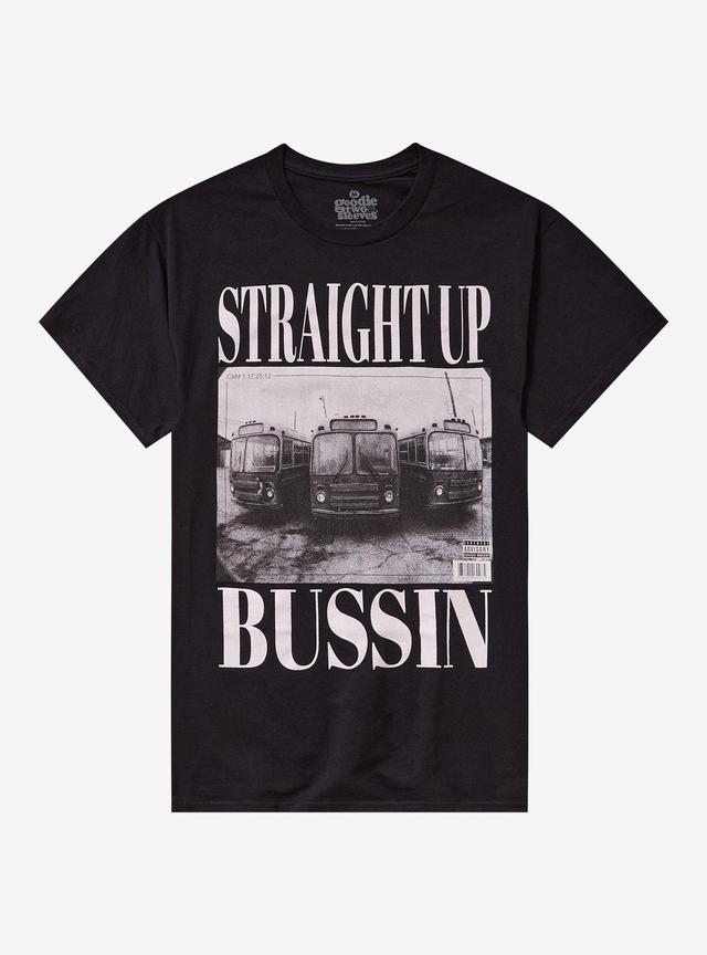 Straight Up Bussin T-Shirt By Goodie Two Sleeves