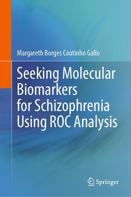 Molecular Biomarkers for Schizophrenia: ROC Analysis Guide