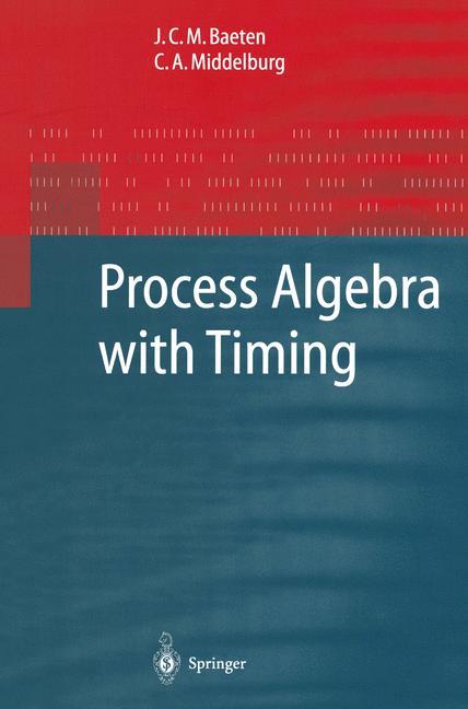 Process Algebra with Timing