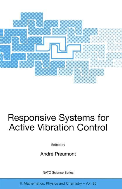 Responsive Systems for Active Vibration Control