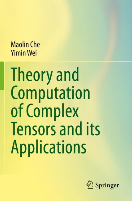 Theory and Computation of Complex Tensors and its Applications