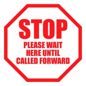 Stop Please Wait Here Until Called Forward Sign, 6'' Round, Vinyl Adhesive