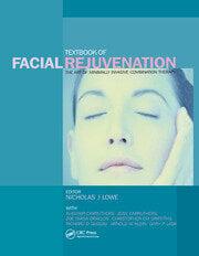 Textbook of Facial Rejuvenation The Art of Minimally Invasive Combination Therapy
