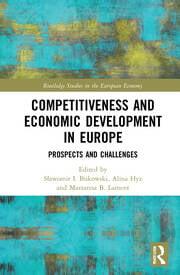 Competitiveness and Economic Development in Europe Prospects and Challenges