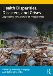 Health Disparities Disasters and Crises Approaches for a Culture of Preparedness