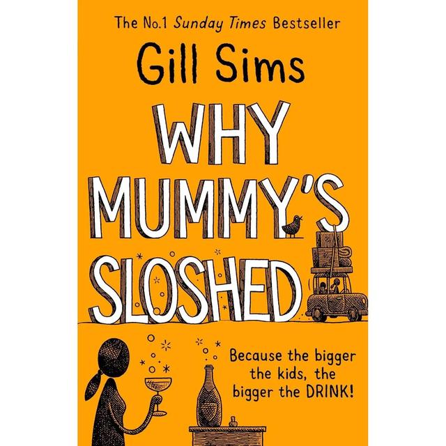 TEMU Why Mummy's Sloshed: The Latest Laugh Out Loud Book By The Sunday Times Number 1 Bestselling Author By Gill Sims