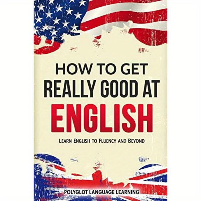 TEMU How To Get Really Good At English:learn English To Fluency And Beyond