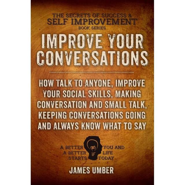 TEMU Your Conversations: How To Talk To Anyone, Your Social Skills, Making Conversation And Small Talk, Keeping Conversations Going And All