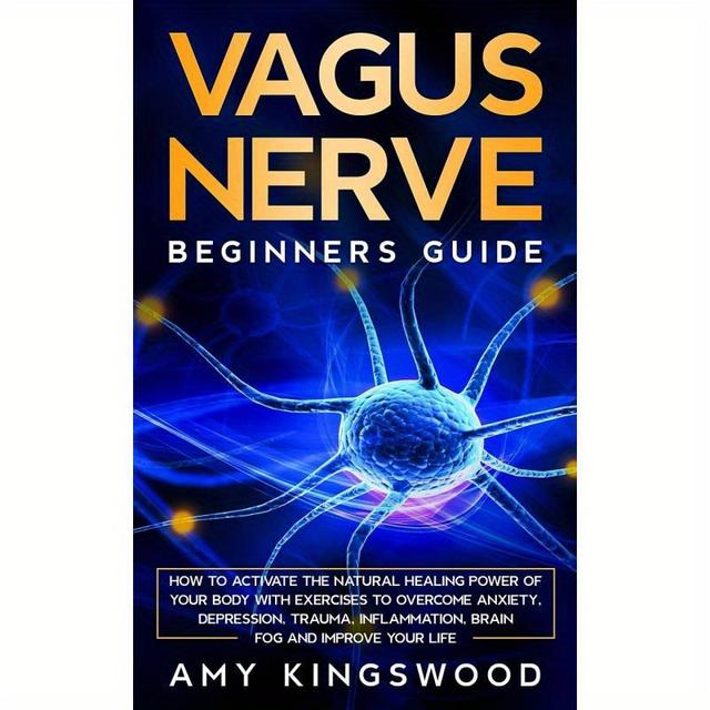 TEMU Vagus Nerve: How To Activate The Natural Power Of Your Body With Exercises To Overcome Anxiety,, Trauma, Inflamm