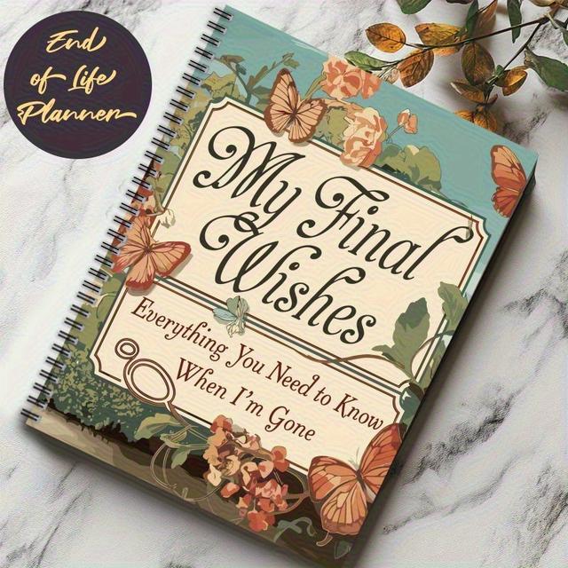 TEMU My Life's End Series - 04, Spiral-bound, Suitable For Adults - What Die - A Life- Plan, An Organizer For Letters To , Care Plans, And Funeral Wishes.