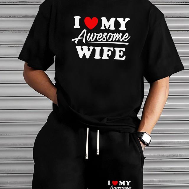 TEMU Men's Summer Casual 2pcs Set, "i Love My Awesome Wife" Print Short Sleeve T-shirt And Shorts, Crew Neck, Stretch Knit Fabric, Polyester 95%, Elastane 5%, Regular Sets