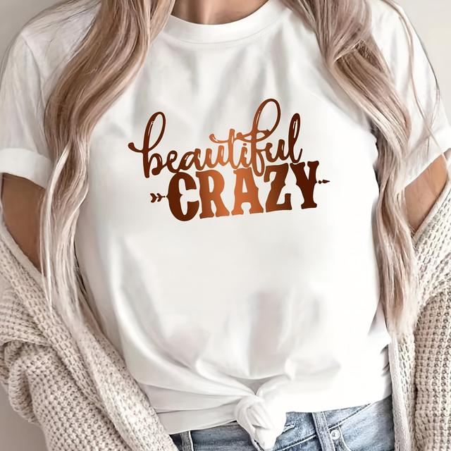 TEMU 1pc Plus Size Women's Casual T-shirt With "beautiful Crazy" Letter Print, Polyester Knit Fabric, Stretch, Crew Neck, Short Sleeve Top For All