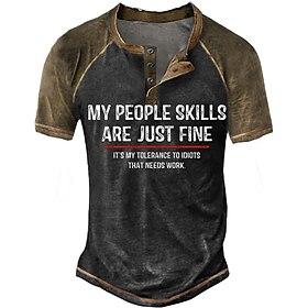Men's Funny T-Shirt: 'My People Skills Are Just Fine, It's My Tolerance To Idiots That Needs Work' Sarcastic Office Humor Short Sleeve Henley
