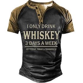 Men's Graphic Henley T-Shirt, Funny Whiskey Pun Quote, Short Sleeve, 'I Only Drink Whiskey 3 Days A Week Yesterday, Today  Tomorrow'
