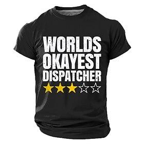 Men's WORLDS OKAYEST DISPATCHER Sarcastic Job Print Shirt Graphic Regular Fit Funny Career Gift Daily Casual Black Designer Clothing Apparel S M L XL XXL XXXL