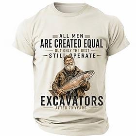 Men's All Men Are Created Equal Only The Best Still Operate Excavators After 70 Years Graphic T Shirt Funny Job Regular Fit Designer Clothing Apparel S M L XL
