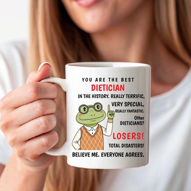 You Are the Best Dietitian. Other Losers funny Coffee Mug