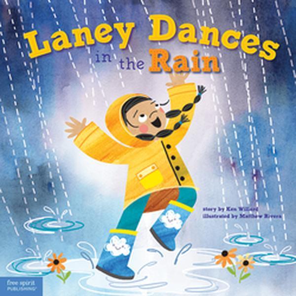 899840 Laney Dances in the Rain a Wordless Picture Book About Being True To Yourself