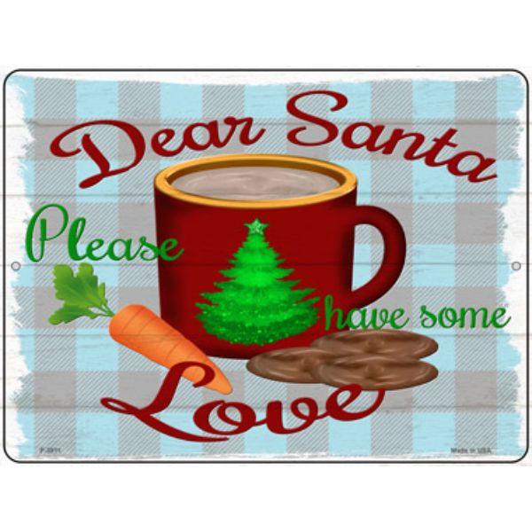 P-3911 9 x 12 in. Dear Santa Cookies Novelty Metal Parking Sign