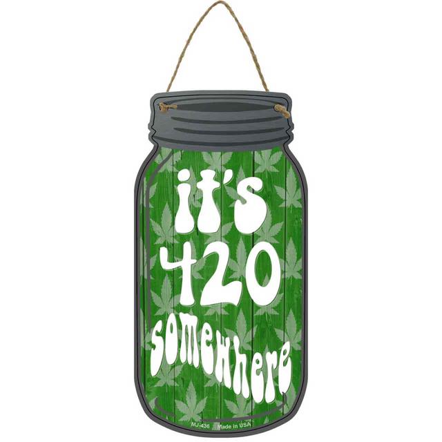 MJ-436 4 x 8 in. 420 Somewhere Novelty Metal Mason Jar Sign