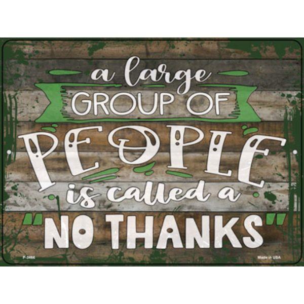 P-3466 9 x 12 in. People No Thanks Novelty Metal Parking Sign