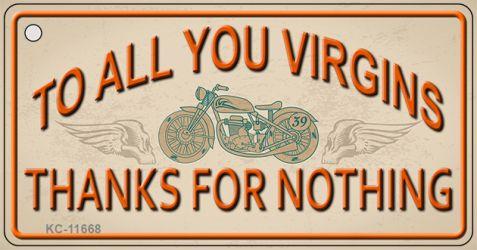 KC-11668 1.5 x 3 in. To All You Virgins Novelty Metal Key Chain