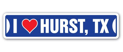 SSIL-Hurst Tx Street Sign - I Love Hurst, Texas