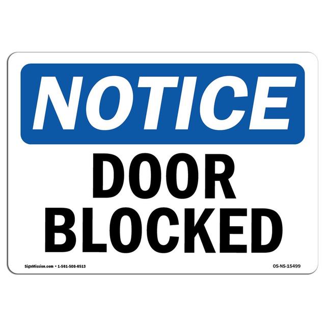 7 x 10 in. OSHA Notice Sign - Notice Door Blocked