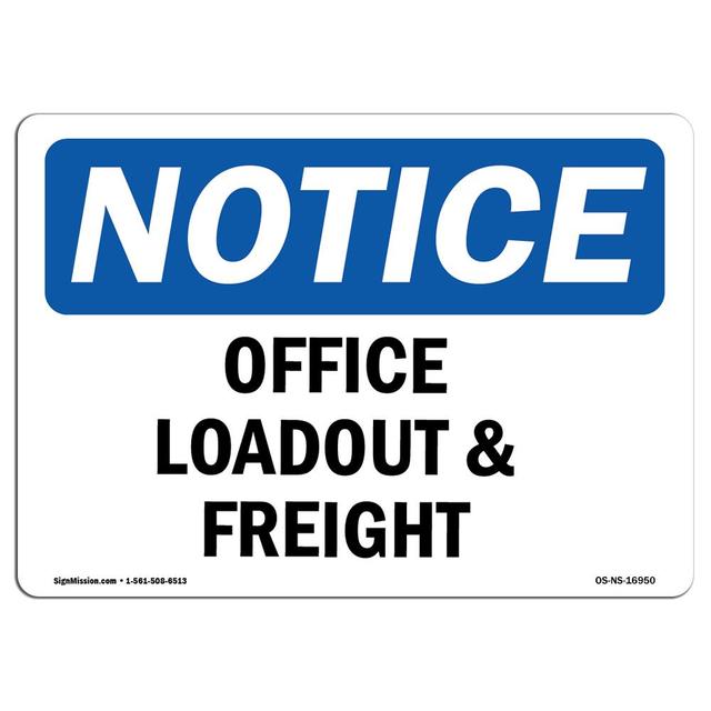 7 x 10 in. OSHA Notice Sign - Office Loadout & Freight