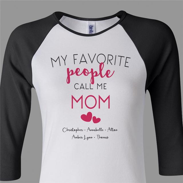 Personalized My Favorite People Call Me Mom Raglan Shirt