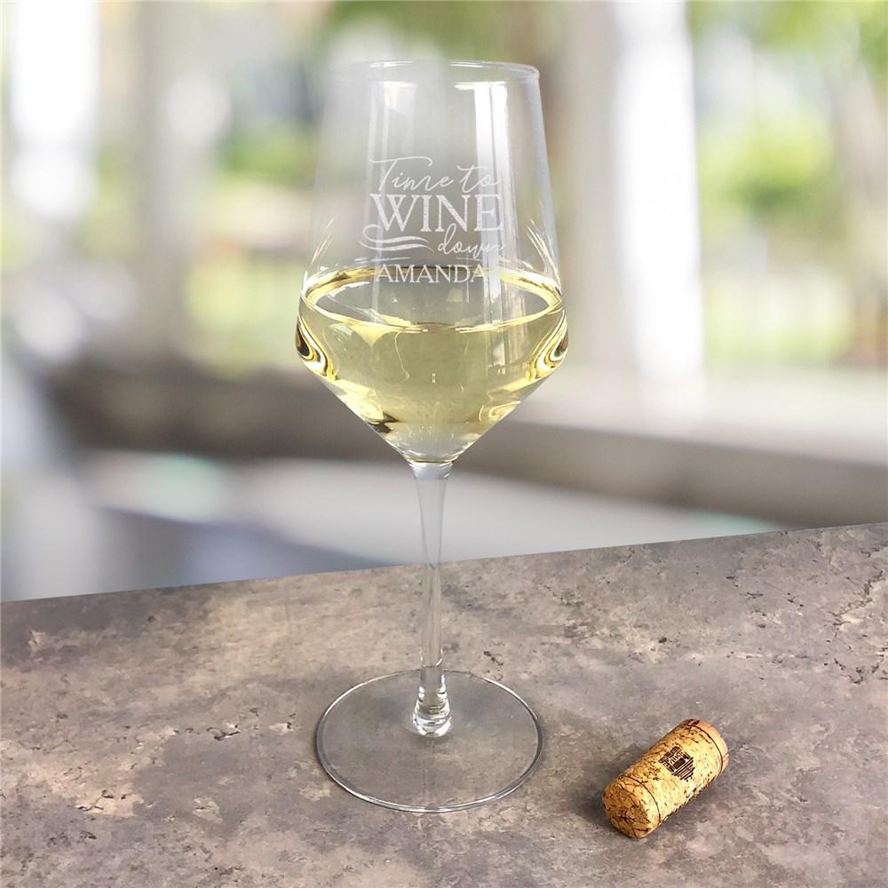 Engraved Time to Wine Down White Wine Estate Glass