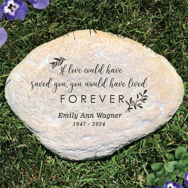 Engraved If Love Could Have Saved You Garden Stone