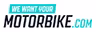 We Want Your Motorbike coupons