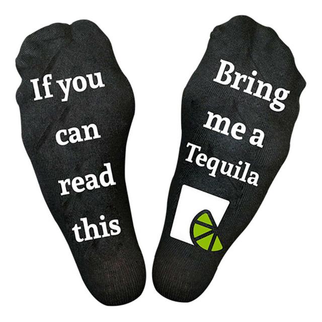 Flo Slogan Socks "If You Can Read This, Bring Me A Tequila"