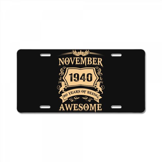 November 1940 80 Years Of Being Awesome 2020 License Plate