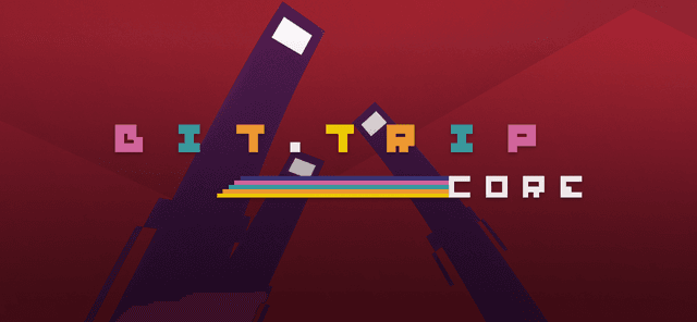 BIT.TRIP CORE