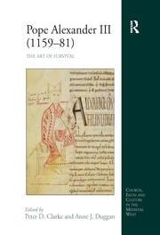 Pope Alexander III (1159–81) The Art of Survival | History