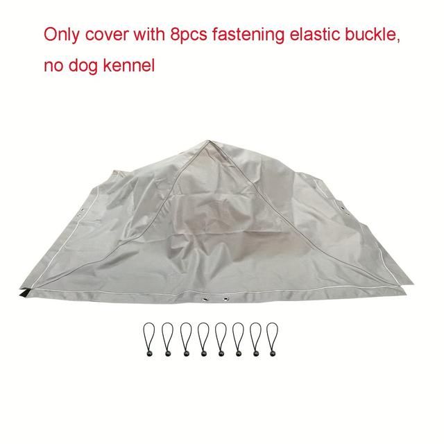 TEMU 1pc(only Cover) Outdoor Dog Kennel Cover With 8pcs Fastening Elastic Suitable For Our Picture's Dog Kennel