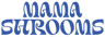 Mama Shrooms coupons