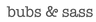 Bubs & Sass vouchers