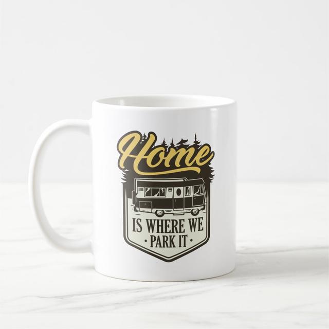 Home Is Where We Park It Coffee Mug