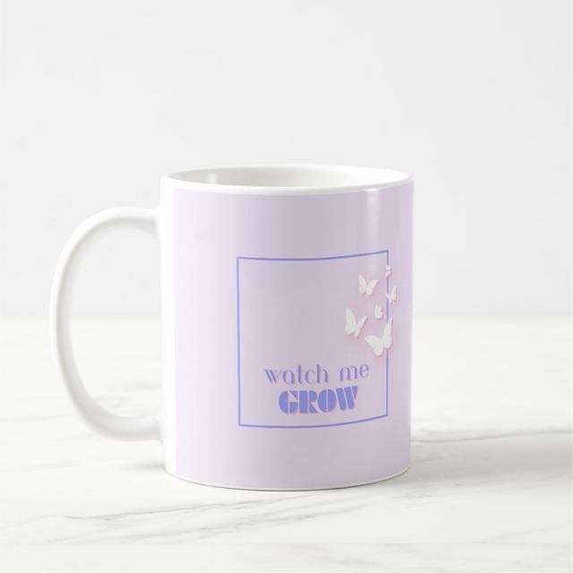Watch me grow Motivational Inspirational Preppy Coffee Mug