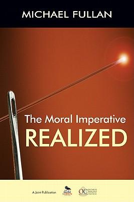 The Moral Imperative Realized- Paperback
